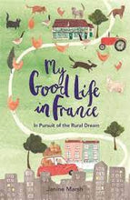 Load image into Gallery viewer, My Good Life In France