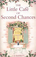 Load image into Gallery viewer, The Little Cafe Of Second Chances
