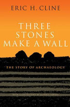 Load image into Gallery viewer, Three Stones Make A Wall
