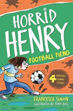 Load image into Gallery viewer, Horrid Henry And The Football Fiend
