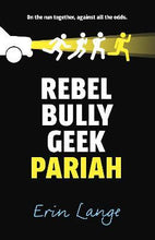 Load image into Gallery viewer, Rebel Bully Geek
