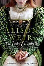 Load image into Gallery viewer, The Lady Elizabeth
